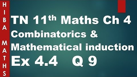 11th maths Combinatorics and Mathematical induction chapter 4 exercise 4.4 question 9 TN syllabus