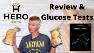 Hero Brand Zero Net Carb Bread and Buns Reviewed with Glucose Testing