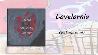 Lovelornia | Anna Murphy (Instrumental)