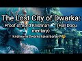 😳The Lost City of Dwarka:😲Proof of Lord Krishna?🤔 🌊 (Full Documentary)