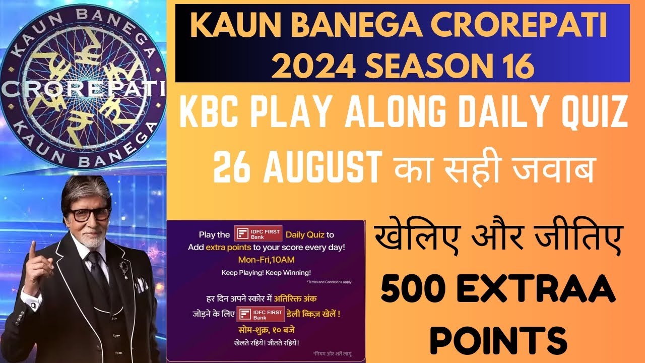 KBC 2024 Daily Quiz Answers 26 August || IDFC First Daily Quiz Answers ...
