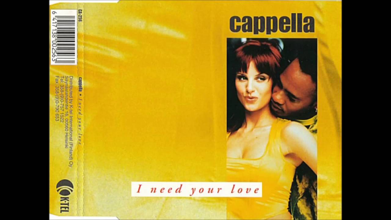 L need love. I need your Love. Cappella - i need your Love. Cappella best Hits картинки. Capella Eurodance.