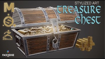 Creating A Stylized Treasure Chest, Using Maya, ZBrush, and Substance Painter for Games[TIMELAPSE]