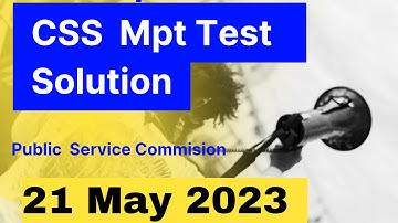 css mpt 2023 solved paper | 21 May 2023 CSS mpt test solution