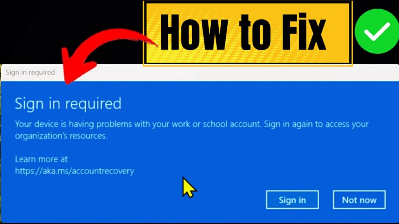 Fix “Sign in Required” Error | Your Device Is Having Problems with Work ...