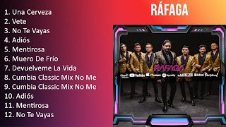 R á f a g a 2023 [1 HORA] - Mejores Canciones, Mejores Exitos, Grandes Exitos, Grandes Canciones