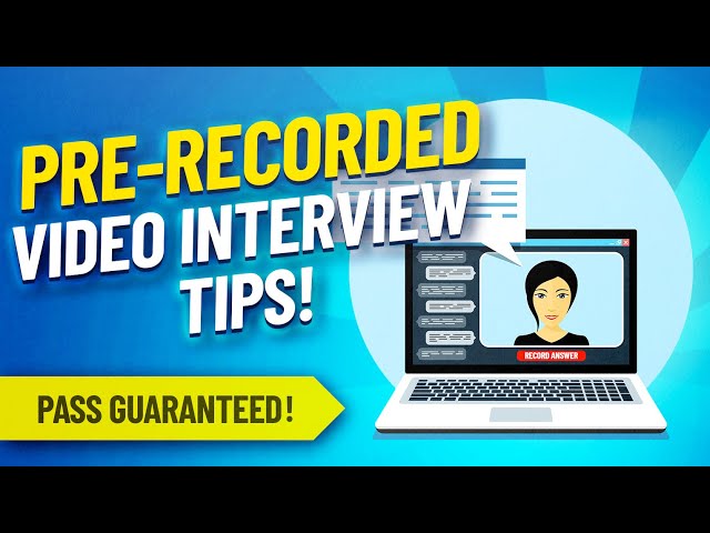 PRE-RECORDED VIDEO INTERVIEW TIPS, Questions & BRILLIANT ANSWERS! class=