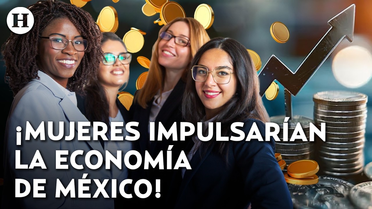 México incrementaría su PIB 15% si se lograra una mayor integración económica femenina: estudio