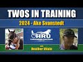 2024  twos in training  ake svanstedt