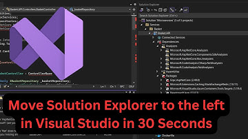 How to Move Solution Explorer to the left in Visual Studio ?