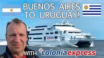 Awesome Adventure! The Colonia Express Ferry from Buenos Aires to Uruguay.
