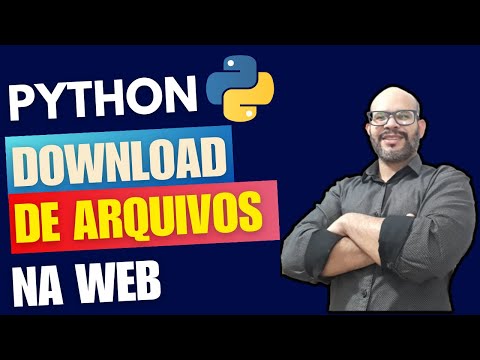 Baixar Arquivo da Internet com o Python