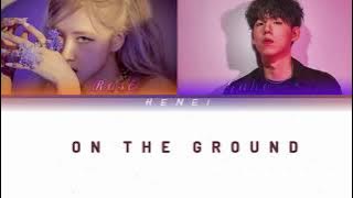 ROSÉ  & Gaho & KAVE 'On The Ground' (Mashup)