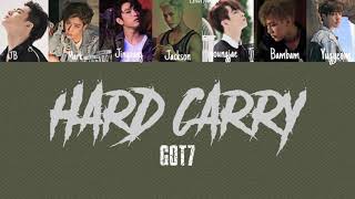 |ROM| Hard carry 하드캐리 - GOT7 EASY LYRICS