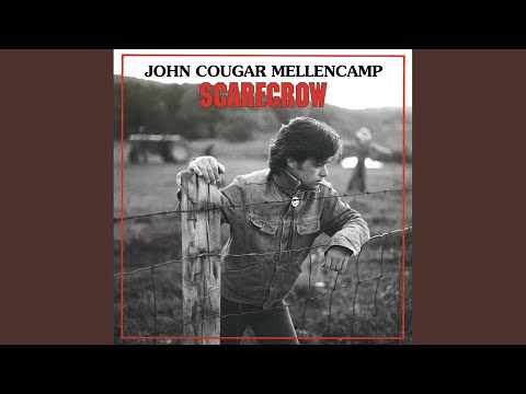 Lonely Ol' Night - John Mellencamp