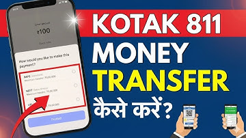 Kotak 811 Se Paise Kaise Transfer Kare? How to Send Money From Kotak Mobile App Online