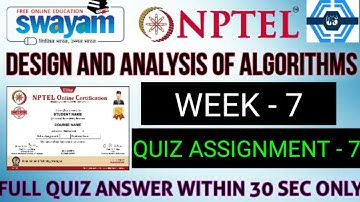 Design and analysis of algorithms - NPTEL || WEEK 7 QUIZ ASSIGNMENT SOLUTION ||
