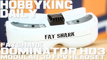 Fatshark Dominator HD3 Modular 3D FPV Headset - HobbyKing Daily
