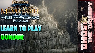 BFME2 ROTWK 2.02: BETA 18: Learn to Play: Gondor!