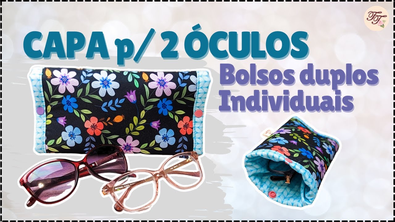 Capa pra Óculos Dupla - Dois óculos | Tutorial de Costura passo a passo
