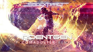 Soul Extract - Roentgen (Comaduster Remix)