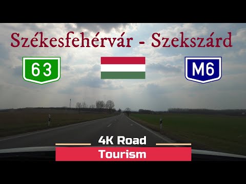 Driving Hungary: Route 63 & M6 Székesfehérvár - Szekszárd - 4k scenic drive through Transdanubia