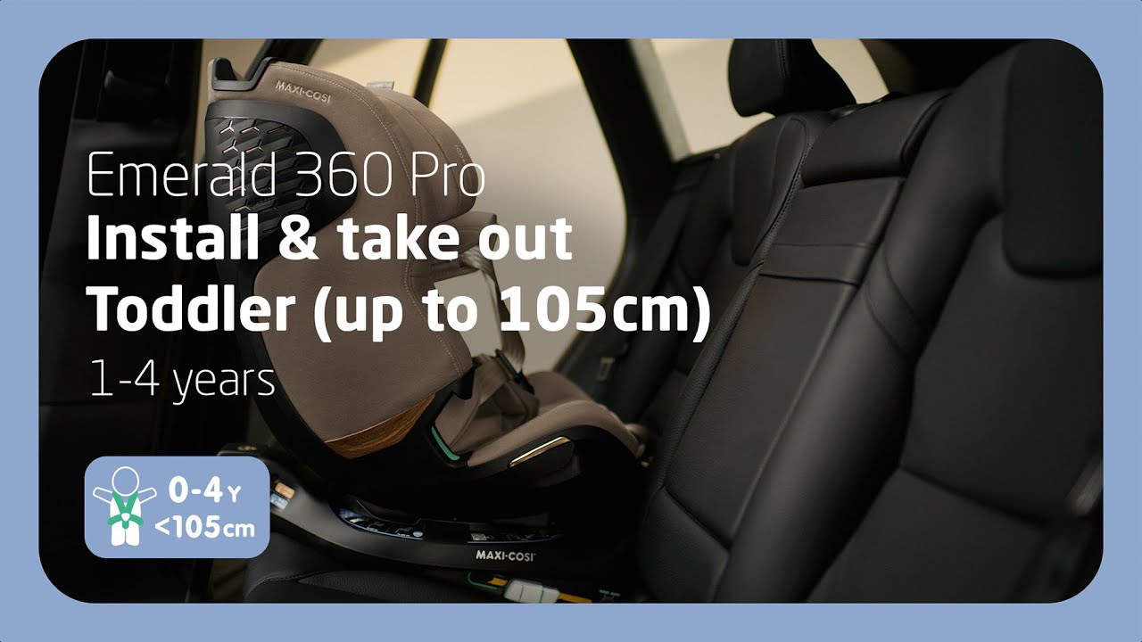 Maxi-Cosi Emerald 360 Pro | How to install and take out your toddler