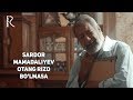 Sardor Mamadaliyev - Otang rizo bo'lmasa | Сардор Мамадалиев - Отанг ризо булмаса #UydaQoling