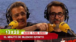NADIE SABE NADA 13x28 | El minuto de silencio infinito