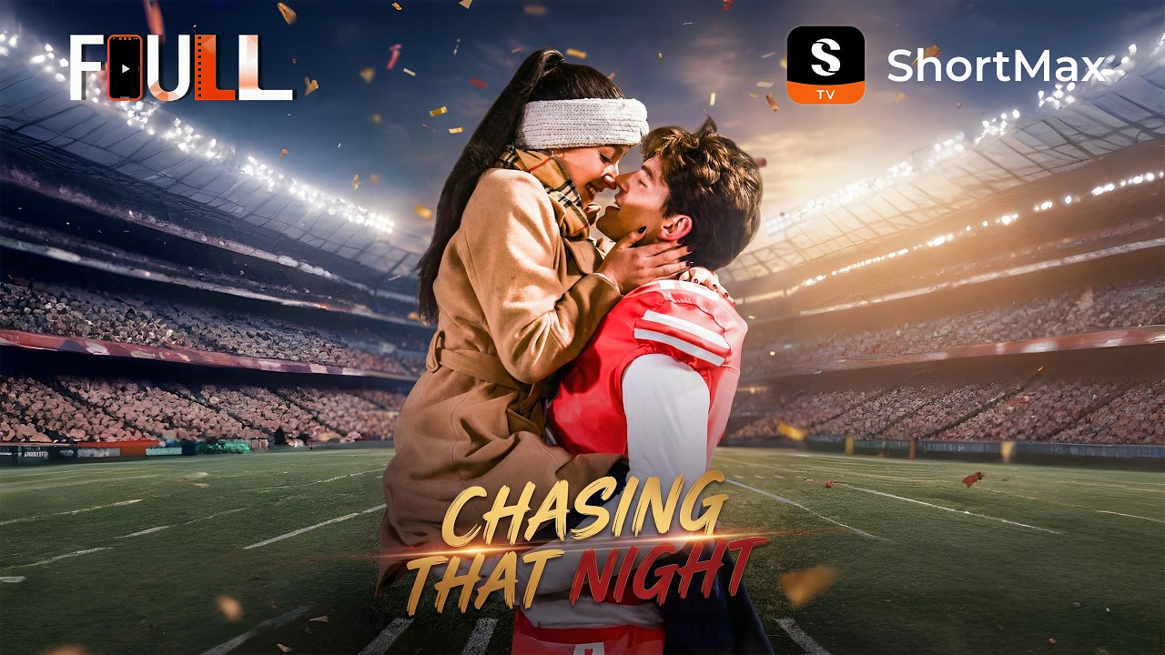 πΊγFULLγ Chasing That Night | ShortMax - Watch Dramas & Show