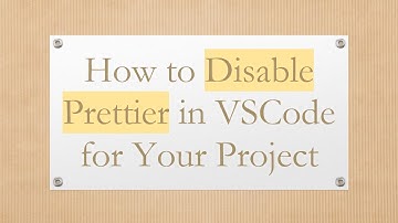 How to Disable Prettier in VSCode for Your Project