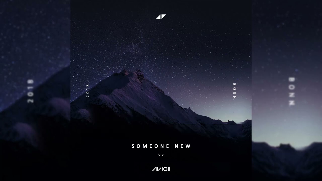 Avicii - Someone New ft. Bonn V2