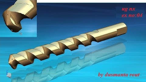 advance drill bit  3d  modeling in ug nx,