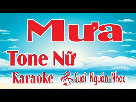 Karaoke Mưa - Văn Phụng / Tone Nữ / Suối Nguồn Nhạc