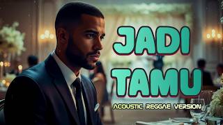 JADI TAMU | FRESLY NIKIJULUW - ACOUSTIC REGGAE VERSION