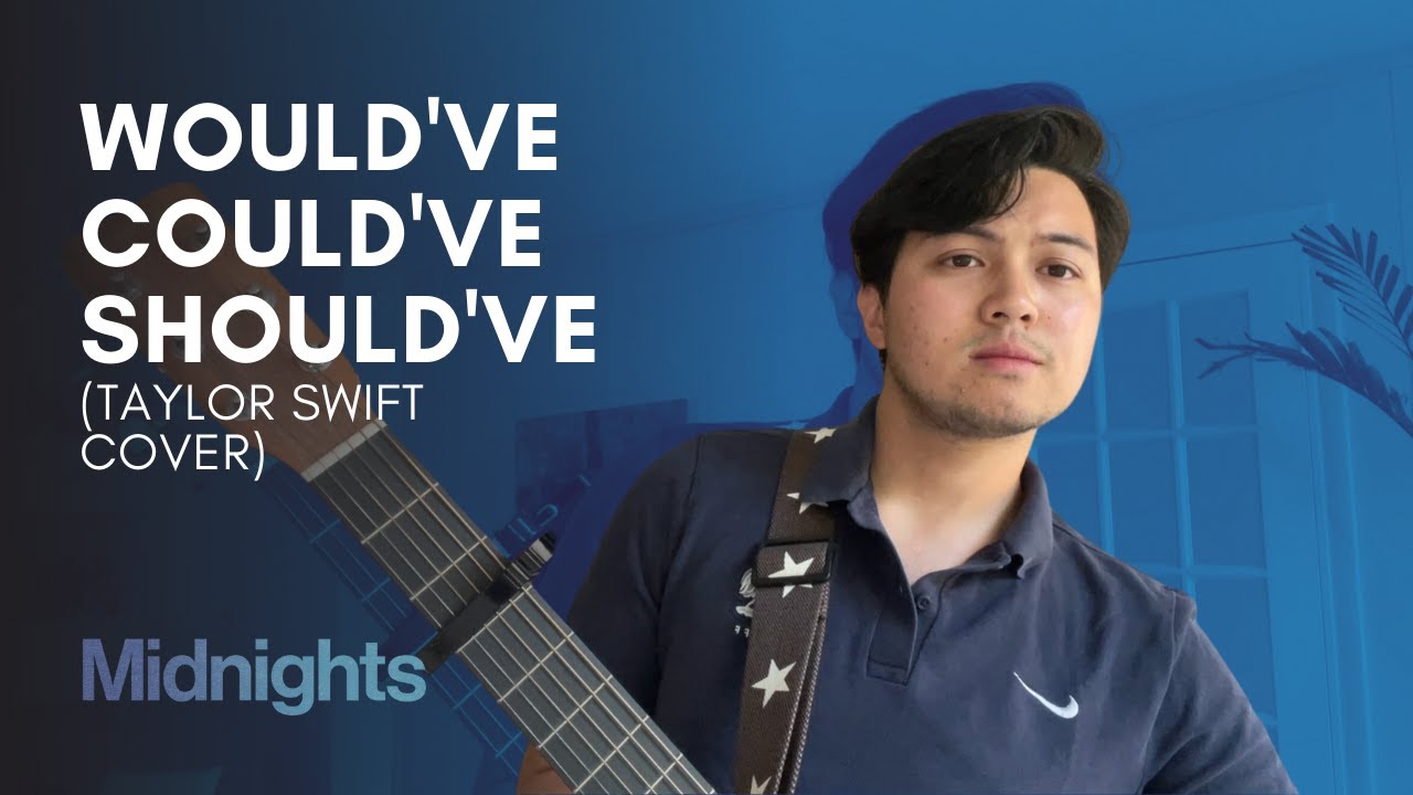 Would've Could've Should've - Taylor Swift | Mickey Santana Cover