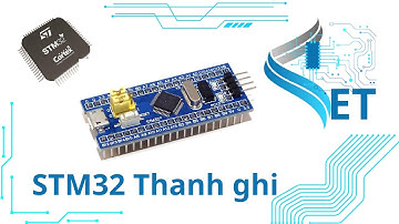 [STM32 - Thanh ghi] Bài 0: Giới thiệu khóa học lập trình STM32 - Thanh ghi