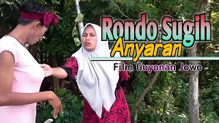 RONDO SUGIH ANYARAN | Film Guyonan Jowo Terbaru