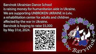Barvinok Ukrainian Dance School is raising money for humanitarian aide in Ukraine.