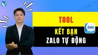 Tool Kết Bạn Zalo Tự Động | Phần Mềm Kết Bạn Zalo Tự Động