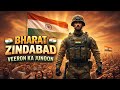 🇮🇳 BHARAT ZINDABAD – VEERON KA JUNOON | 26 January &amp; 15 August Special Deshbhakti Song 🇮🇳