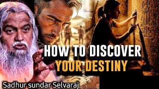 HOW TO DISCOVER YOUR DESTINY & PURPOSE 🔥 | Sadhu Sundar Selvaraj
