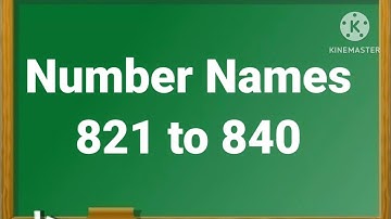 Number Names 821 to 840/Number With Spelling 821 to 840/821 to 840 Number Spelling/#numbernames