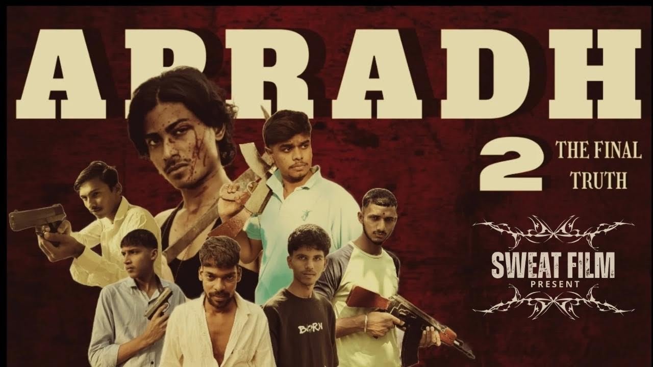 APRADH-The Final Truth | PART-2  | SWEAT FILMS