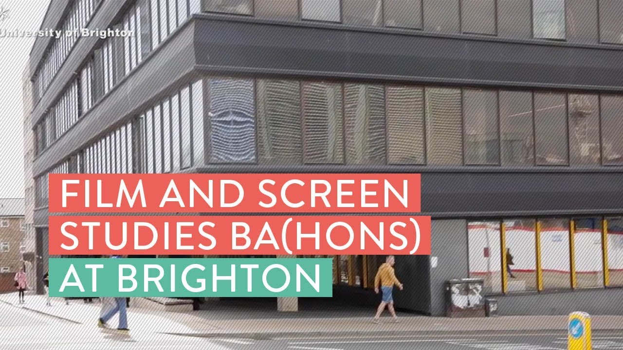 Film and Screen Studies BA(Hons) University of Brighton YouTube