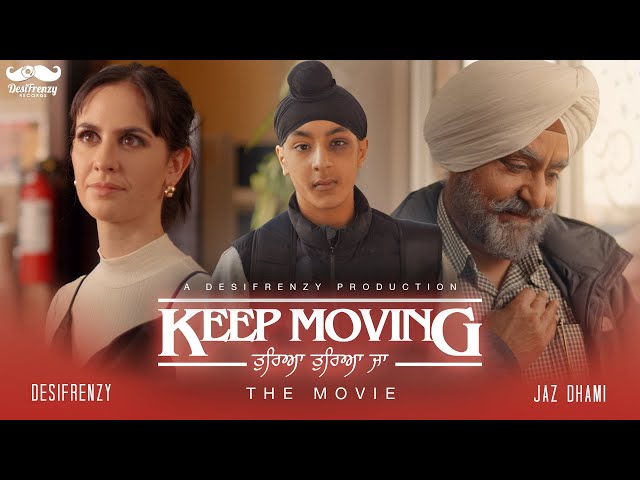 DESIFRENZY: Keep Moving 'Tureya Tureya Ja' (ft. Jaz Dhami) |  THE MOVIE  | Latest Punjabi Song 2020 class=