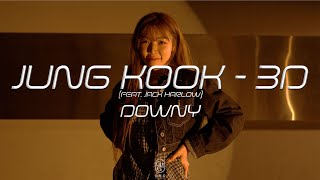 Download Lagu DOWNY Choreography / Jung Kook - 3D (FEAT. Jack Harlow) Download Lagu DOWNY Choreography / Jung Kook - 3D (FEAT. Jack Harlow)
