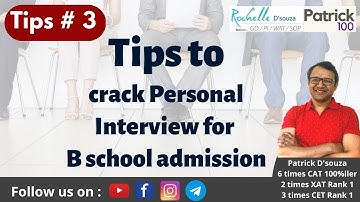Tips to crack Personal Interview for B school admission Tip # 3 | Rochelle Dsouza | Patrick Dsouza