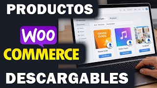 Woocommerce Downloadable Products