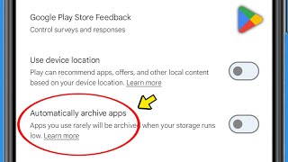 What does Play Store automatically archive app settings mean? screenshot 5